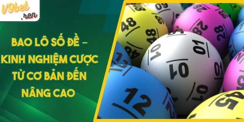 Bao lô số đề kết hợp soi cầu tăng cơ hội trúng
