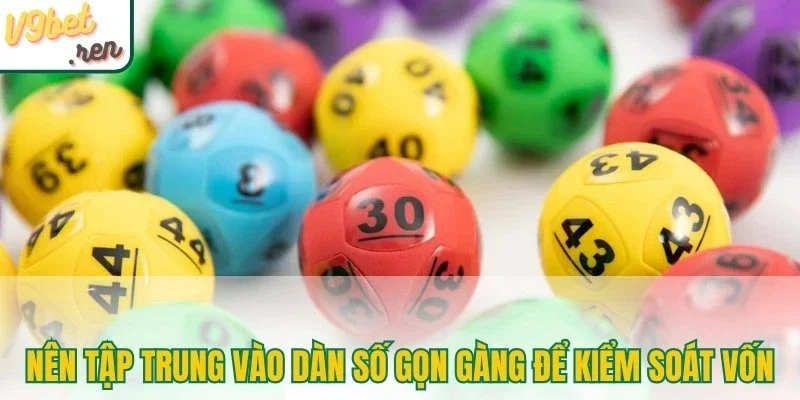 Nên tập trung vào dàn số gọn gàng để kiểm soát vốn tốt hơn