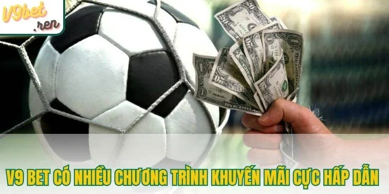 V9 Bet có nhiều chương trình khuyến mãi cực hấp dẫn